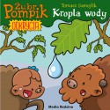 Książeczka Żubr Pompik. Odkrycia.Kropla wody